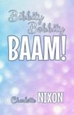 BIBBITY BOBBITY BAAM!